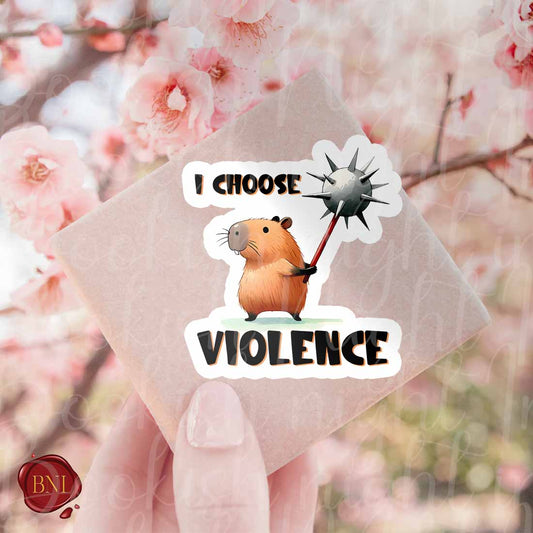 I choose viol*ence