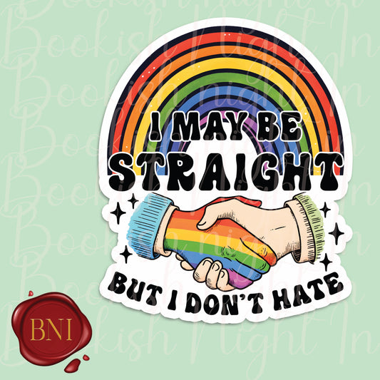 I may be straight, but I don't hate